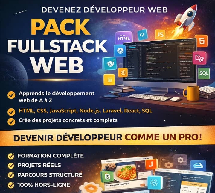 🚀 PACK FULLSTACK WEB – DE ZÉRO À DÉVELOPPEUR COMPLET